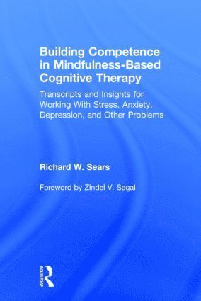 bokomslag Building Competence in Mindfulness-Based Cognitive Therapy