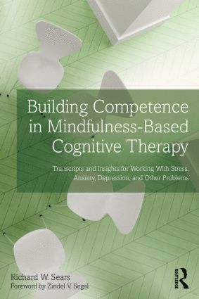 bokomslag Building Competence in Mindfulness-Based Cognitive Therapy