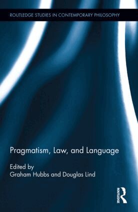 Graham Hubbs, Douglas Lind - Pragmatism, Law, and Language, Inbunden