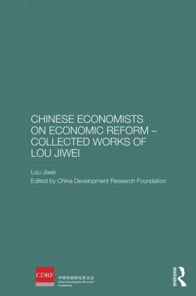 Lou Jiwei, China Development Research Foundation - Chinese Economists on Economic Reform - Collected Works of Lou Jiwei, Inbunden