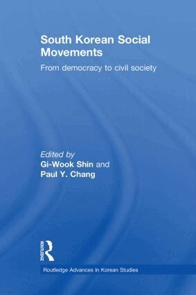 Gi-Wook Shin, Paul Chang - South Korean Social Movements, Häftad