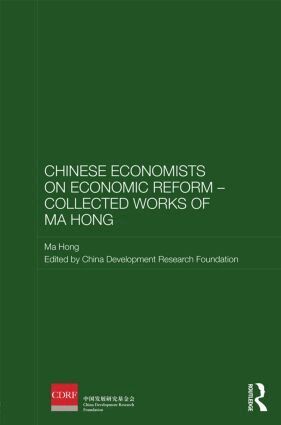 Ma Hong, China Development Research Foundation - Chinese Economists on Economic Reform - Collected Works of Ma Hong, Inbunden