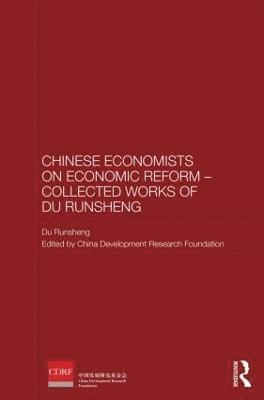 Chinese Economists on Economic Reform  Collected Works of Du Runsheng 1