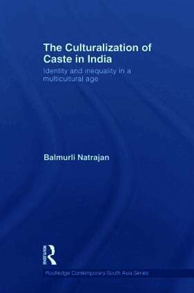 Balmurli Natrajan, US) Natrajan, Balmurli (William Paterson University - Culturalization of Caste in India, Häftad
