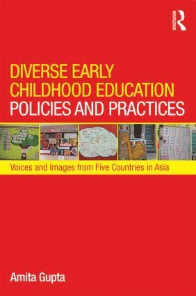 Amita Gupta - Diverse Early Childhood Education Policies and Practices, Inbunden