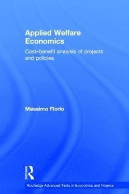 bokomslag Applied Welfare Economics: Cost-Benefit Analysis of Projects and Policies