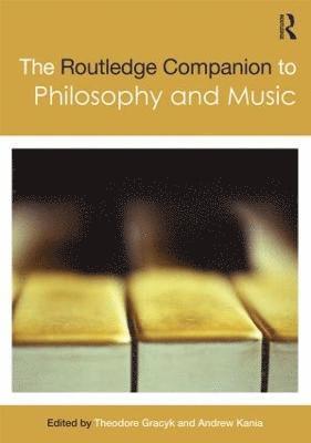 bokomslag The Routledge Companion to Philosophy and Music