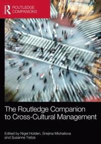 bokomslag The Routledge Companion to Cross-Cultural Management