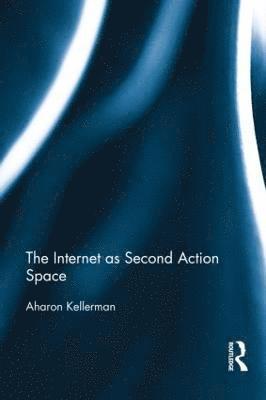 The Internet as Second Action Space 1