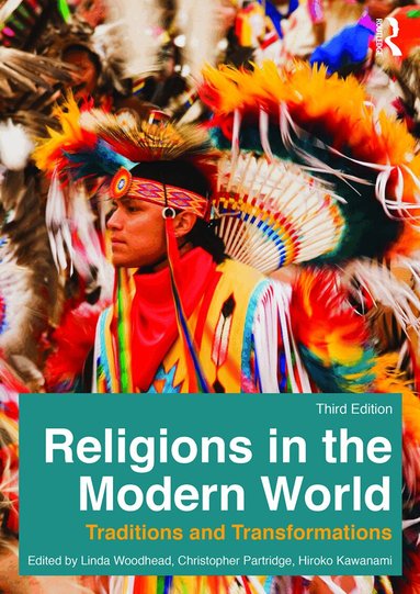 Linda Woodhead MBE, Christopher Partridge, Hiroko Kawanami - Religions in the Modern World, Häftad
