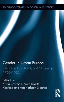 Krista Cowman, Nina Javette Koefoed, Åsa Karlsson Sjögren - Gender in Urban Europe, Inbunden