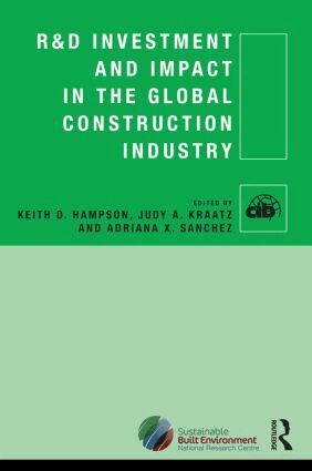 Keith Hampson, Judy A. Kraatz, Adriana X. Sanchez - R&D Investment and Impact in the Global Construction Industry, Inbunden