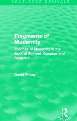 Fragments of Modernity (Routledge Revivals) 1
