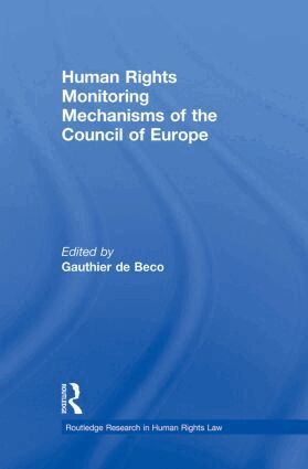 Gauthier de Beco - Human Rights Monitoring Mechanisms of the Council of Europe, Häftad