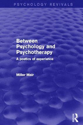 bokomslag Between Psychology and Psychotherapy (Psychology Revivals)