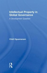 bokomslag Intellectual Property in Global Governance