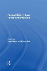 bokomslag Patient Safety, Law Policy and Practice