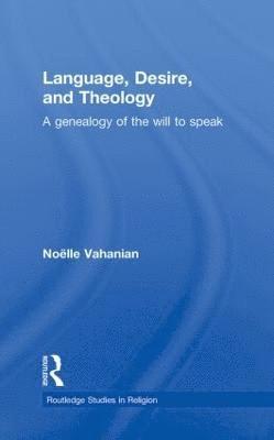bokomslag Language, Desire and Theology