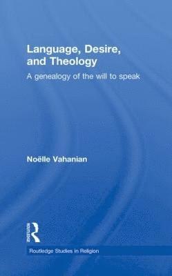 bokomslag Language, Desire and Theology