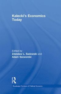 bokomslag Kalecki's Economics Today