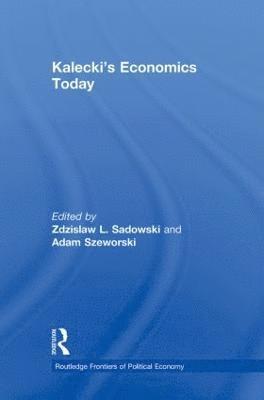 bokomslag Kalecki's Economics Today