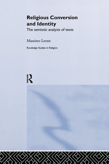 Massimo Leone - Religious Conversion and Identity, Häftad