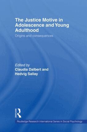 Claudia Dalbert, Hedvig Sallay - Justice Motive in Adolescence and Young Adulthood, Häftad