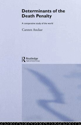 Carsten Anckar - Determinants of the Death Penalty, Häftad