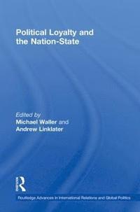 bokomslag Political Loyalty and the Nation-State
