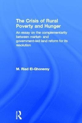 M. Riad El-Ghonemy, UK) El-Ghonemy, M. Riad (University of Oxford - Crisis of Rural Poverty and Hunger, Häftad