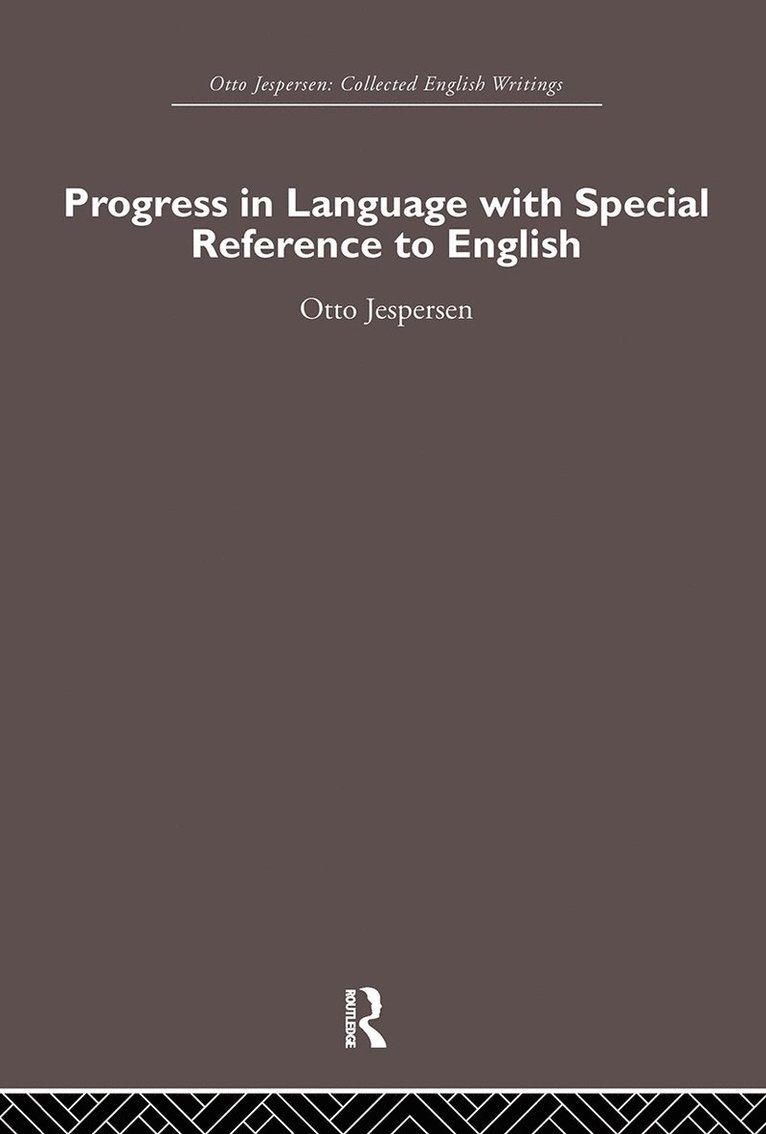 Progress in Language, with special reference to English 1