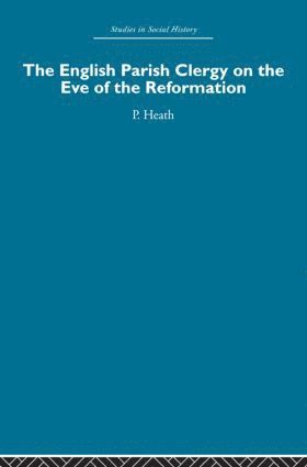 English Parish Clergy on the Eve of the Reformation