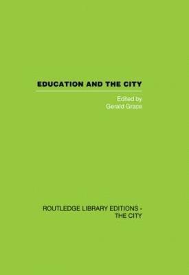 Gerald Grace - Education and the City, Häftad