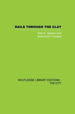 Alan A. Jackson, Desmond F. Croome, Alan a. Jackson - Rails Through the Clay, Häftad
