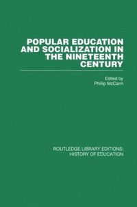 bokomslag Popular Education and Socialization in the Nineteenth Century