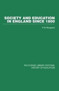 bokomslag Society and Education in England Since 1800