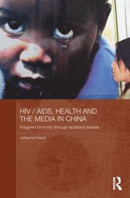 HIV / AIDS, Health and the Media in China 1