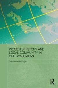 bokomslag Women's History and Local Community in Postwar Japan