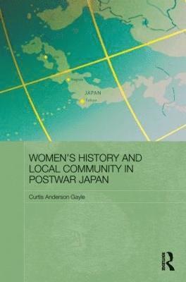 Women's History and Local Community in Postwar Japan 1