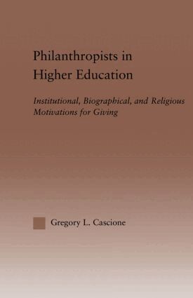 Gregory Cascione - Philanthropists in Higher Education, Häftad