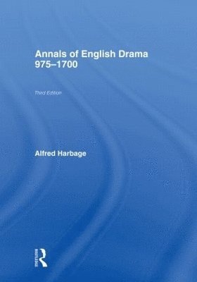 bokomslag The Annals of English Drama 975-1700