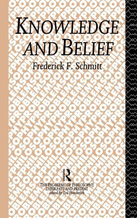 Frederick F. Schmitt - Knowledge and Belief, Häftad