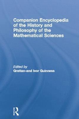 Companion Encyclopedia of the History and Philosophy of the Mathematical Sciences 1