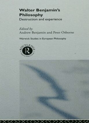Andrew Benjamin, Peter Osborne - Walter Benjamin's Philosophy, Häftad