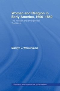 bokomslag Women in Early American Religion 1600-1850