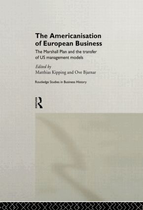 Matthias Kipping, Ove Bjarnar - Americanisation of European Business, Häftad