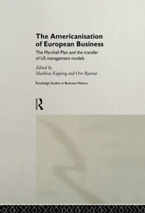 Matthias Kipping, Ove Bjarnar - Americanisation of European Business, Häftad