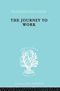 bokomslag The Journey to Work
