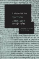bokomslag A History of the German Language Through Texts