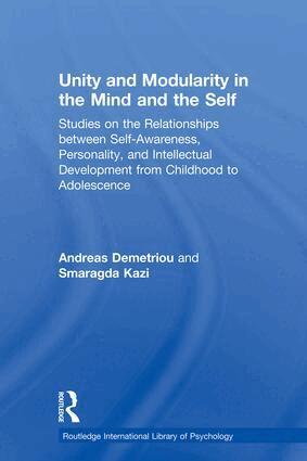 Andreas Demetriou, Smaragda Kazi - Unity and Modularity in the Mind and Self, Häftad